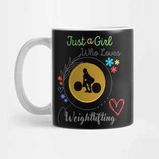 Just A Girl Who Loves Weightlifting Mug